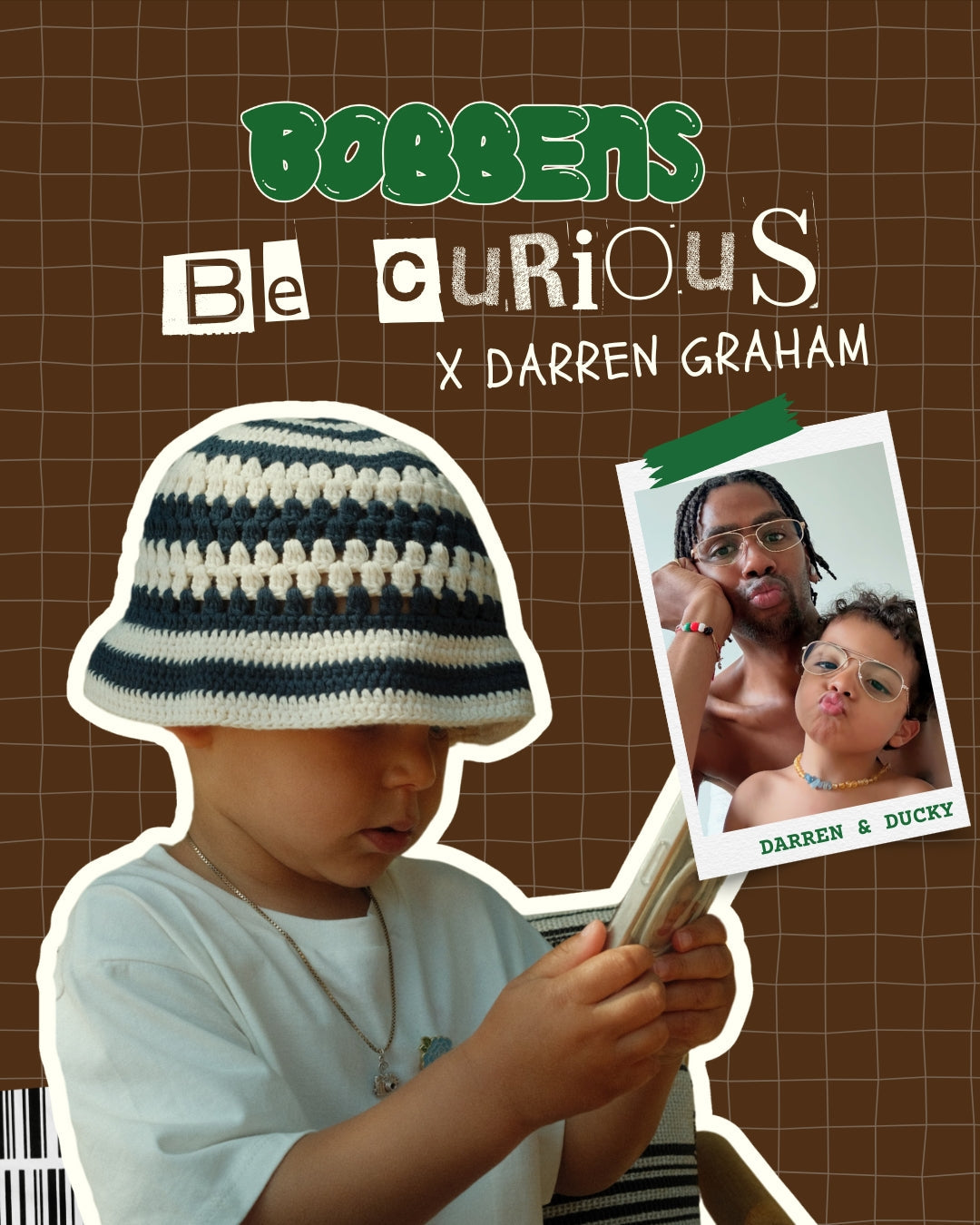 Bobben's Be Curious x Darren Graham