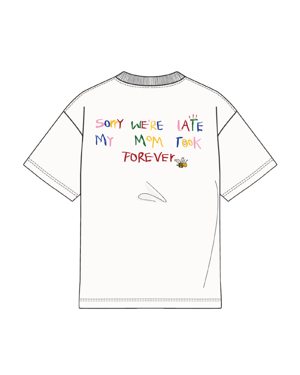 Sorry We're Late Tee